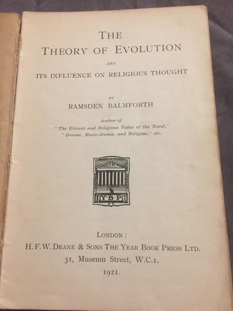 Ramsden Balmforth - The theory of evolution and its influences on religious thought