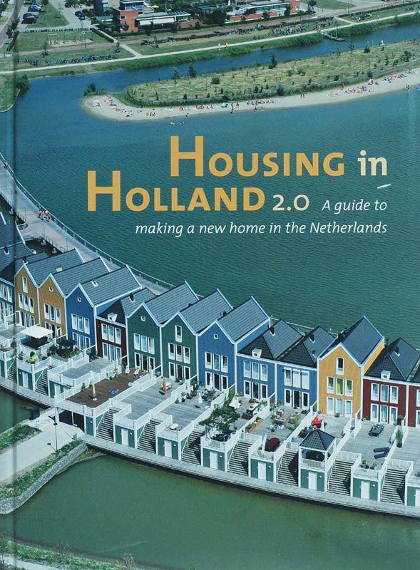 Tuurenhout, T. - Housing in Holland / a guide to making a new home in the Netherlands