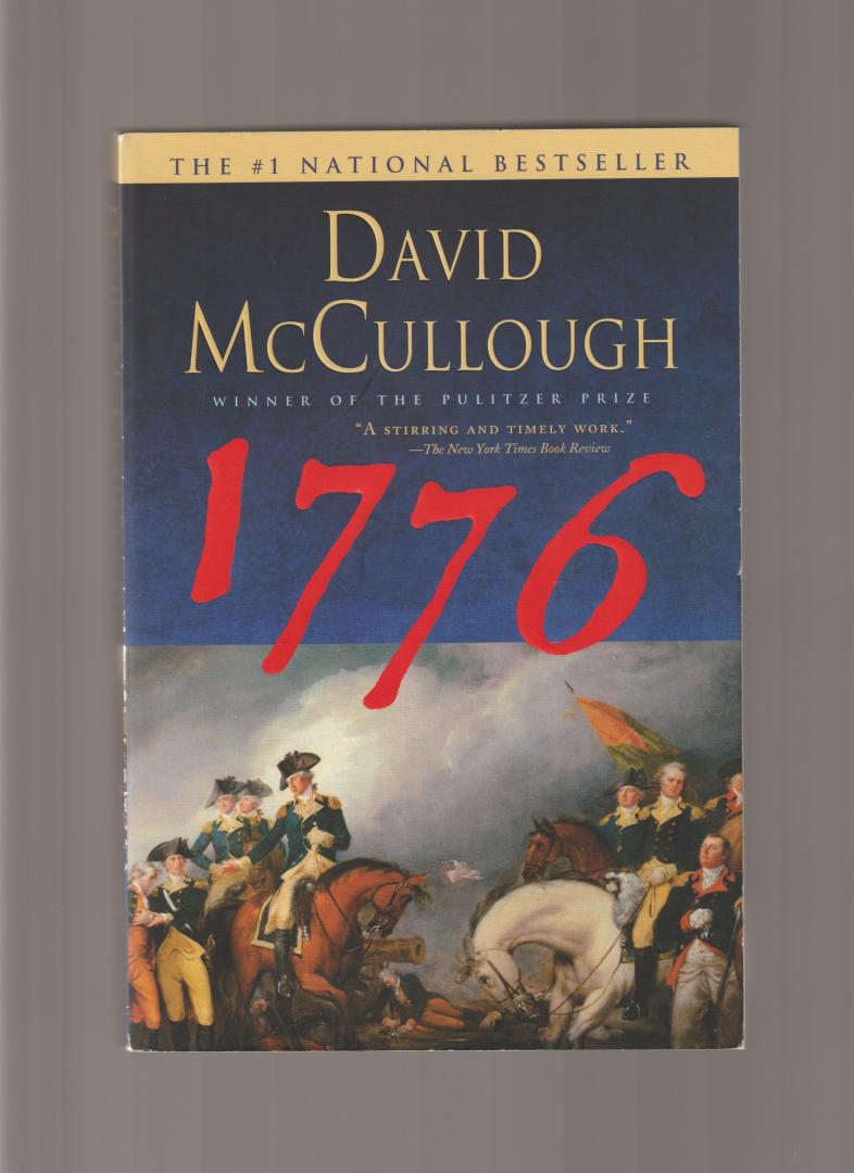 McCullough David - 1776, the story of those who marched with George Washington in the year of the Declaration of Independence
