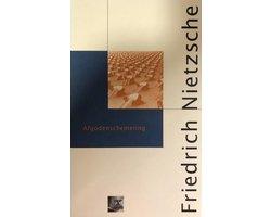 Nietzsche, Friedrich - Afgodenschemering - Of hoe men met de hamer filosofeert