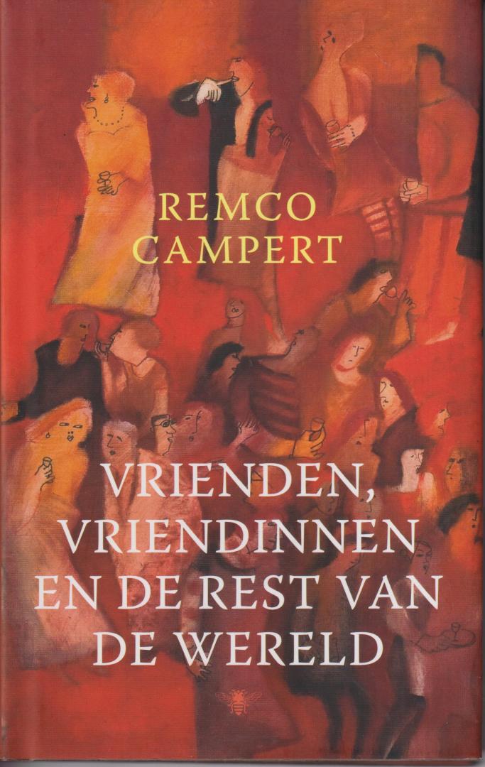 Campert - Remko Kampurt - (Den Haag, 28 juli 1929), Remco Wouter - Vrienden, vriendinnen en de rest van de wereld - 	In Vrienden, vriendinnen en de rest van de wereld figureren vele karakters in evenveel kleine verhalen. Sommige verhalen hebben een plot, andere schetsen enkel een situatie, maar steeds laat Re...