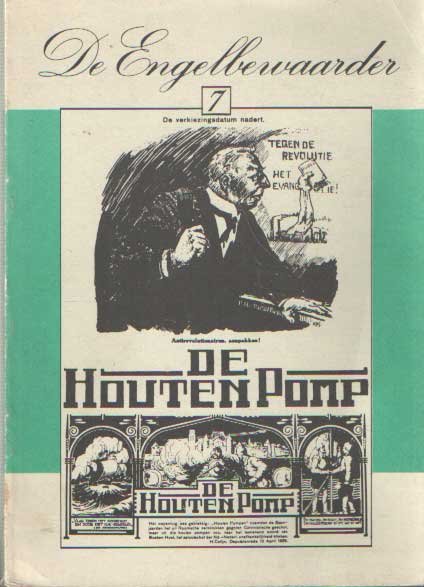 Jong, Jan de  e.a. (red.) - De Engelbewaarder 7. De houten pomp. Kwartaalschrift van de Stichting Vrienden van het Amsterdamsch Litterair café De Engelbewaarder