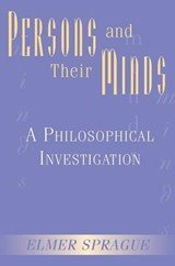 Persons And Their Minds - A Philosophical Investigation