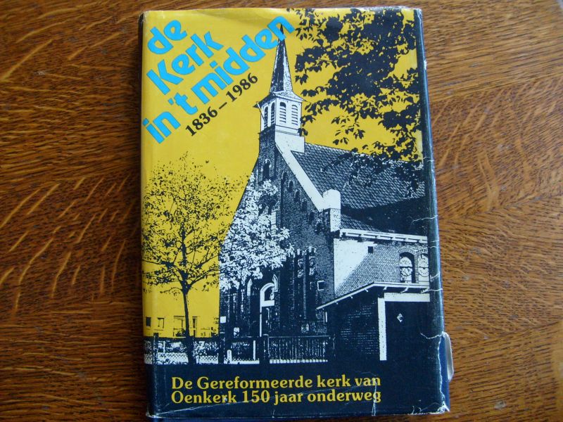 N. Dijkstra , M.K. Krijger en E.J. Pieters - de Kerk in 't midden
