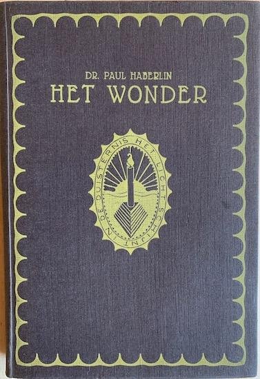 Häberlin, P. - HET WONDER. Twaalf beschouwingen over den godsdienst.