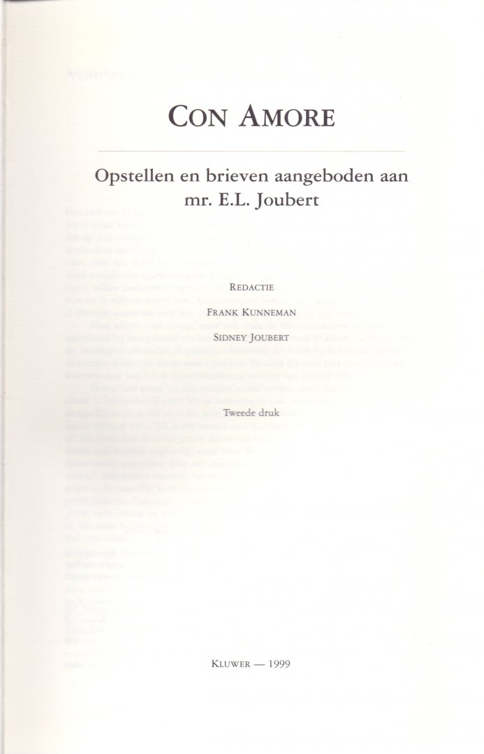 Kunneman, Frank & Joubert, Sidney (redactie) (ds34) - Con Amore. Opstellen en brieven aangeboden aan mr. E.L. Joubert