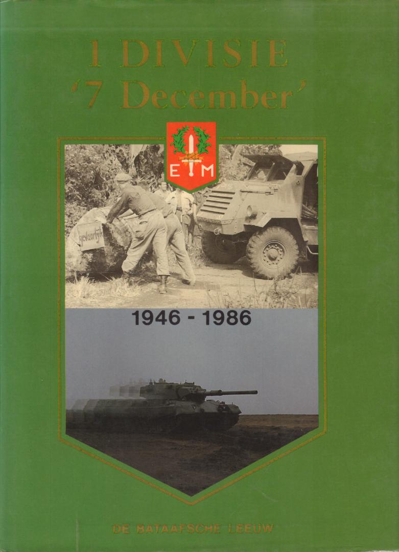 Schulten, Dr. C.M., Drs. H.L. Zwitzer en Drs. J. Hoffenaar - 1 Divisie 7 December 1946-1986, 192 pag. hardcover + stofomslag, goede staat