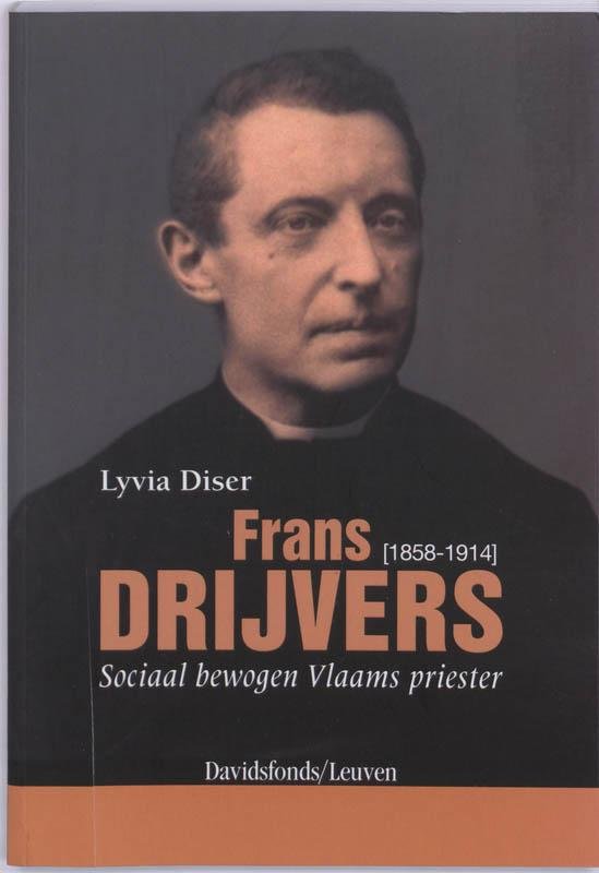 L. Diser 131931 - Frans Drijvers (1858-1914) sociaal bewogen Vlaamse priester
