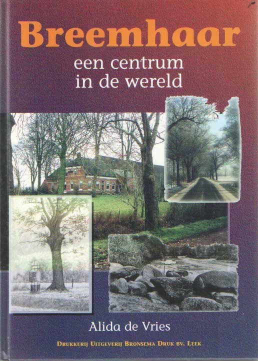 Vries, Alida de - Breemhaar. Een centrum in de wereld