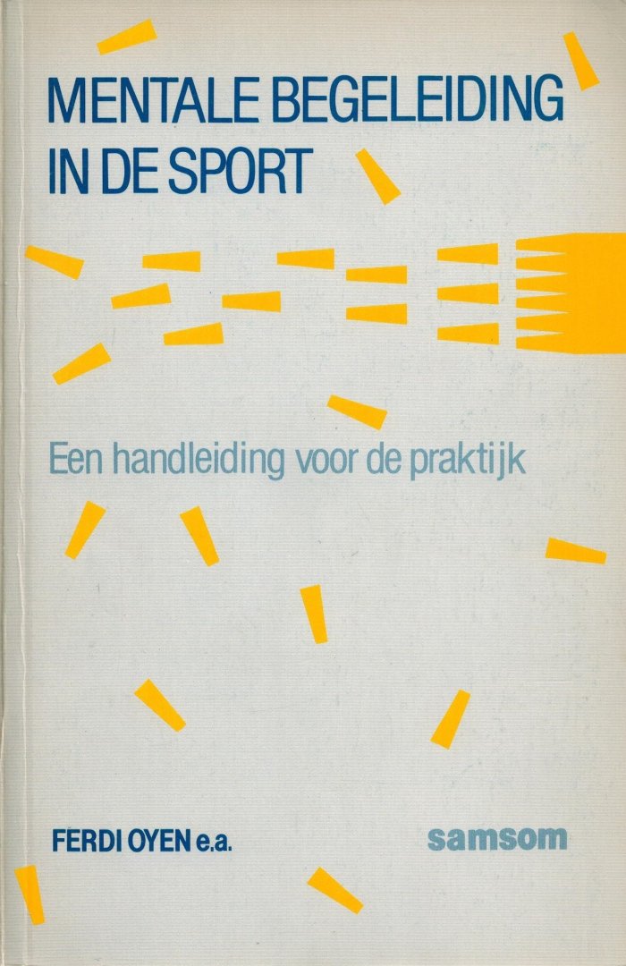Ferdi Oyen - Mentale begeleiding in de sport -Een handleiding voor de praktijk