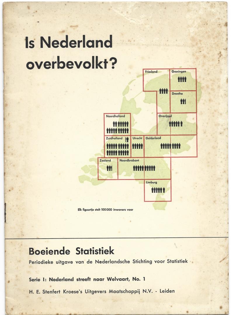 Tinbergen, Prof.dr. J. (tekst); Gerd Arntz (beeldstatistiek, isotypen) - Is Nederland overbevolkt?