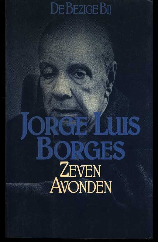BORGES, JORGE LUIS - Zeven avonden