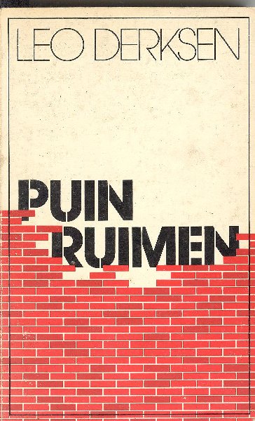 Derksen, Leonardus Joseph - Puin ruimen