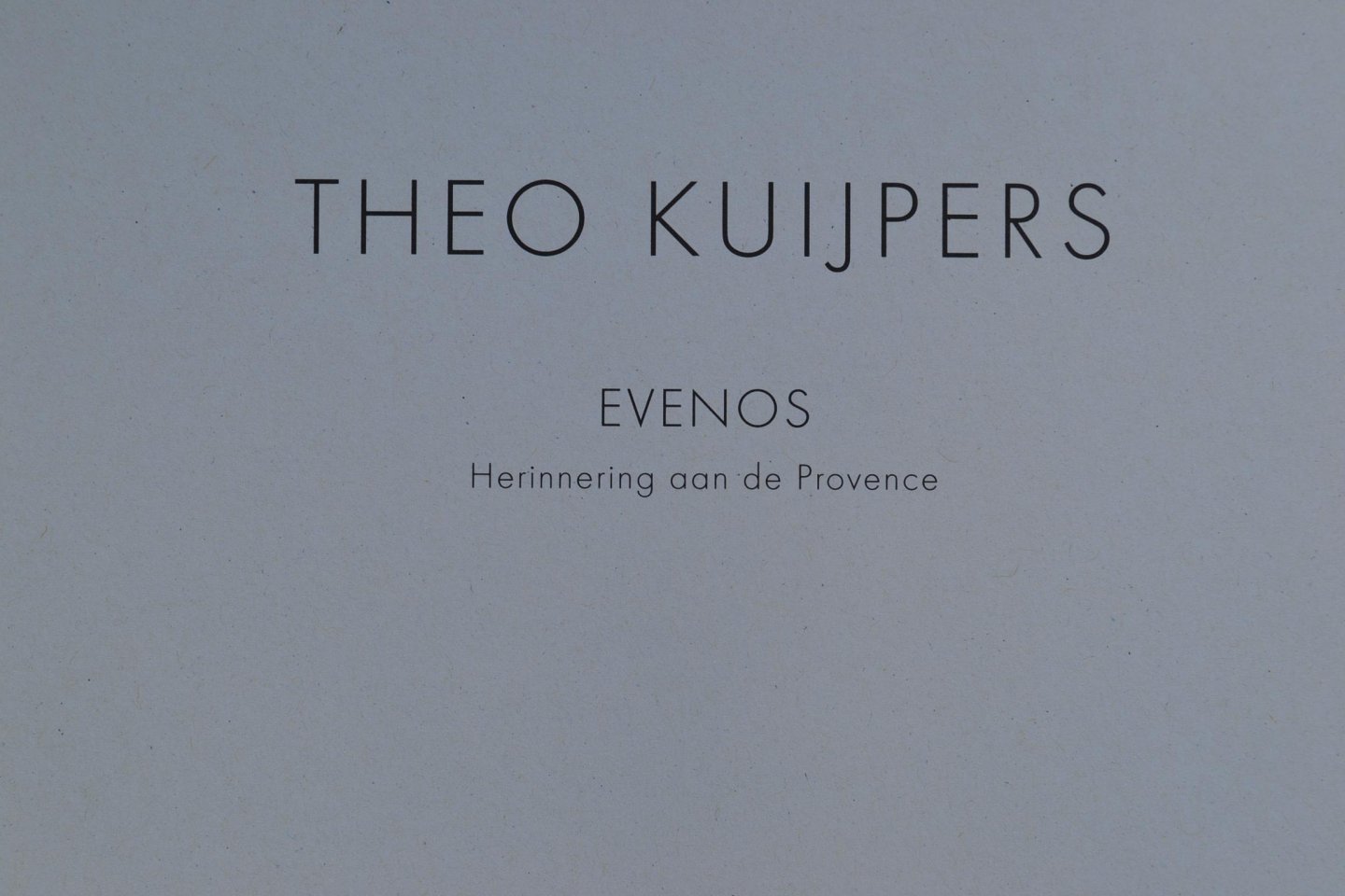 Kuijpers, Theo - Theo Kuijpers -  "Evenos, herinnering aan de Provence"