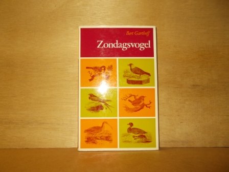 Garthoff, Bert - Zondagsvogels