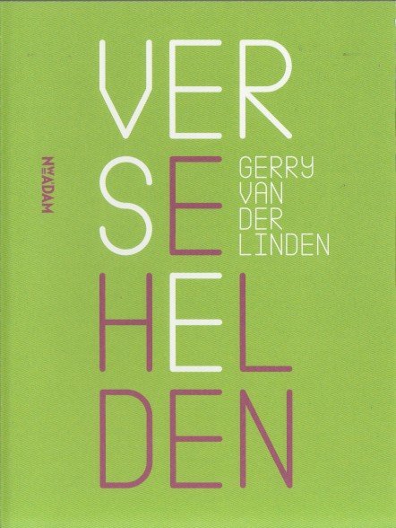 Linden, Gerry van der - Verse helden.