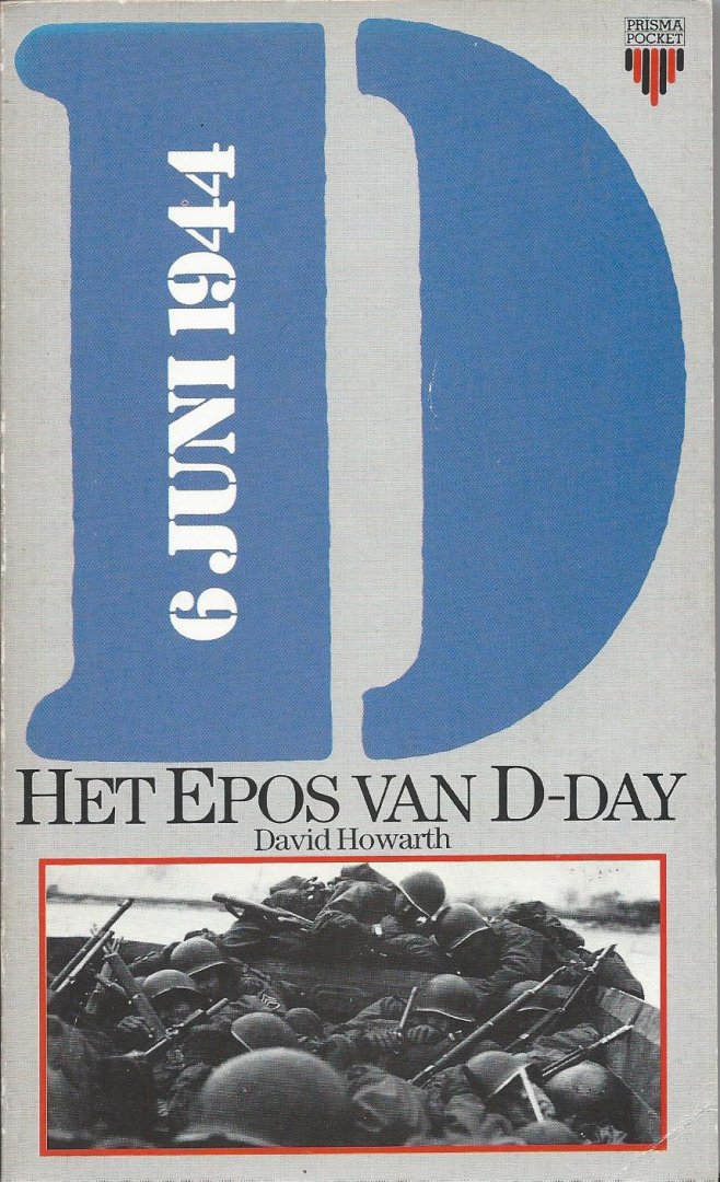 Howarth, David - Het Epos van D-day - 6 juni 1944 (Dawn of D-day)