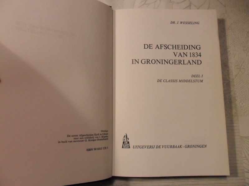 Wesseling J. - De Afscheiding van 1834 in Groningerland