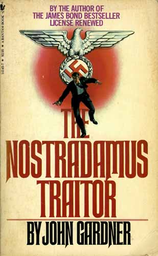 Gardner, John - The Nostradamus traitor