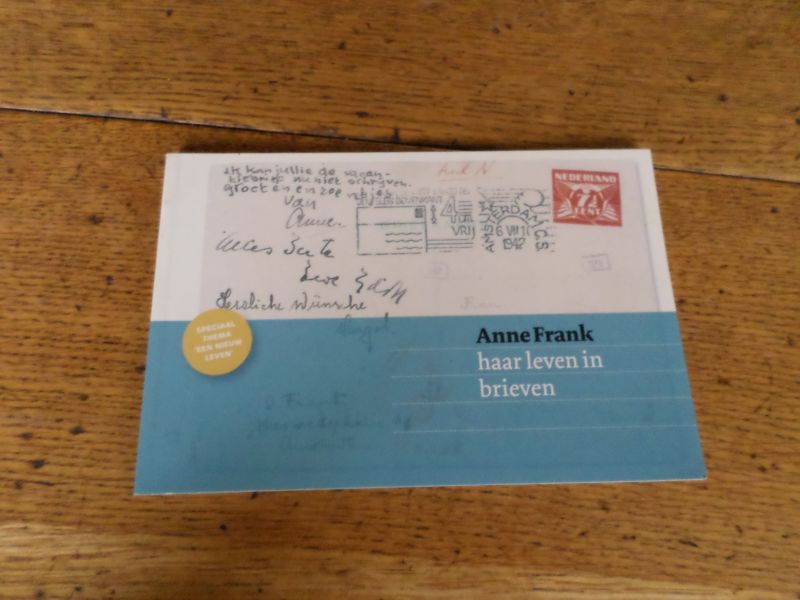 Metselaar, Miedema, van der Rol (samenstelling en redactie) - Anne Frank haar leven in brieven