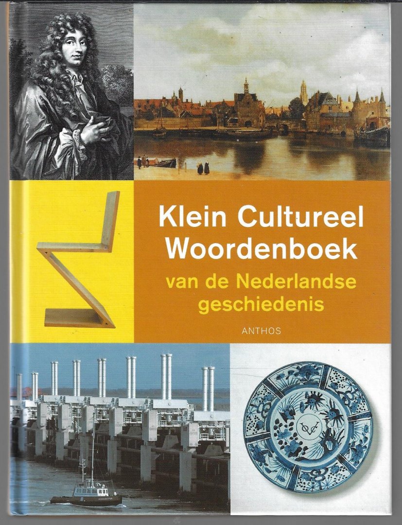 Jongste, Jan A.F. de / Os, André / Roegholt, Richter - Klein Cultureel Woordenboek van de Nederlandse geschiedenis