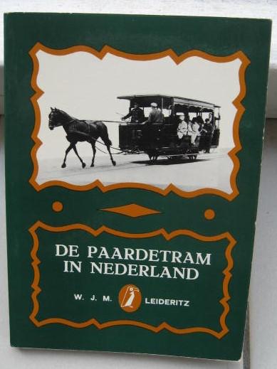 Leideritz, W.J.M. - De paardetram in Nederland