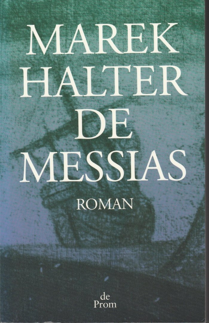 Haller, Marek - De messias