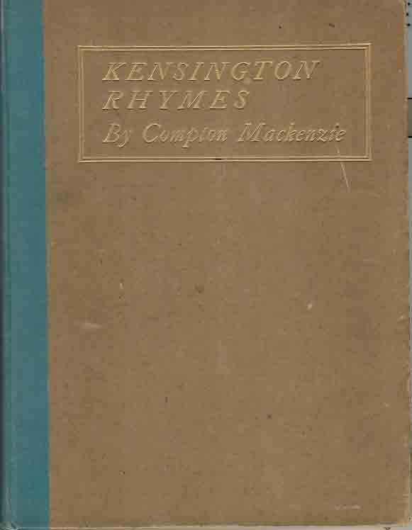 Mackenzie, Compton. - Kensington Rhymes. Illustrated by J.R. Monsell.