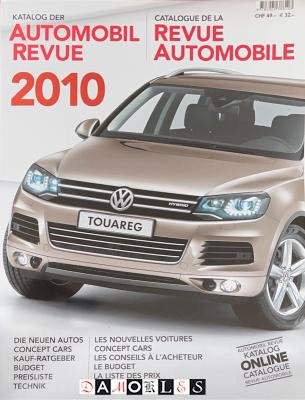  - Automobil Revue / Revue Automobile 2010