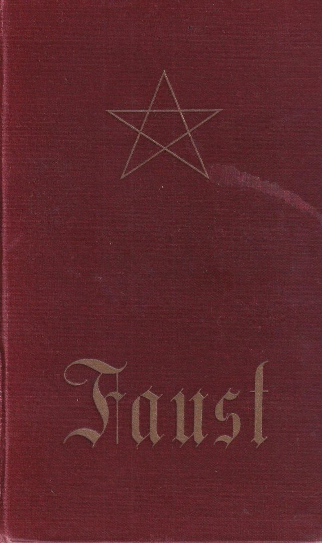Goethe, Johann Wolfgang von - Goethes Faust. Erster und Zweiter Teil