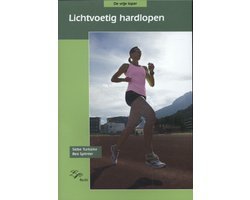Bea Splinter - De vrije loper  -   Lichtvoetig hardlopen
