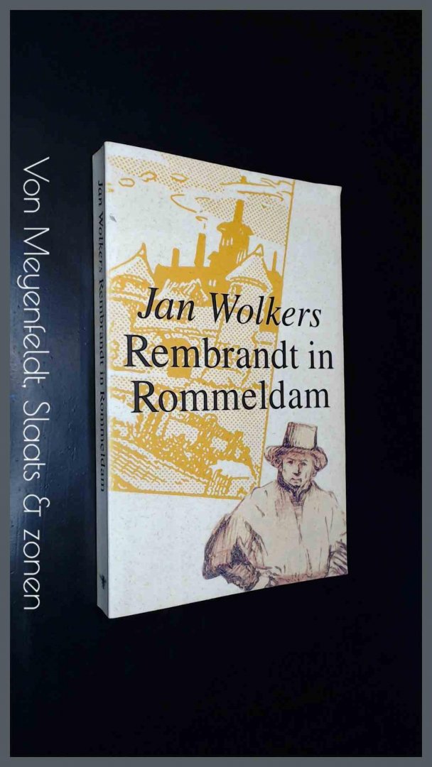 Wolkers, Jan - Rembrandt in Rommeldam