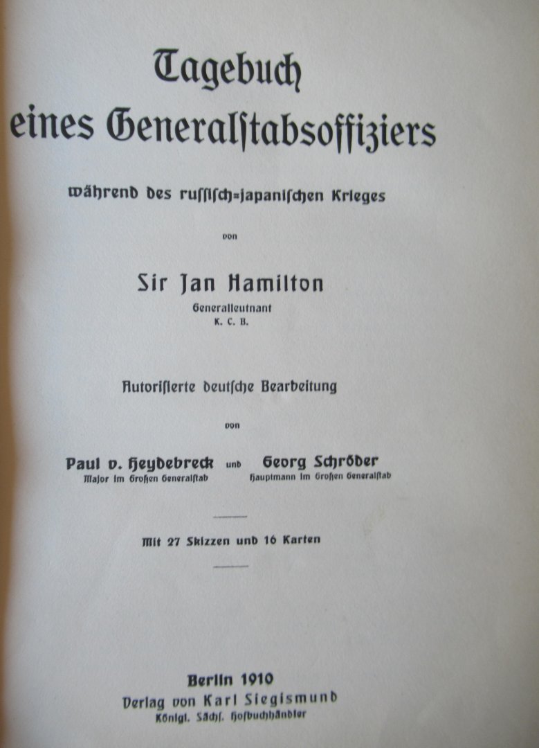Hamilton, Jan Sir - Tagebuch eines Generalstabsoffiziers wahrend des Russisch- Japanischen Krieges