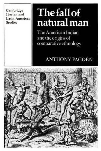 PAGDEN, ANTHONY. - The American Indian and the Origins of Comparative Ethnology.