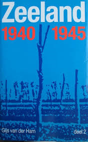 Ham, Gijs van der - Zeeland 1940 - 1945, deel 2