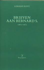 Reve, Gerard - Brieven en Bernard S.