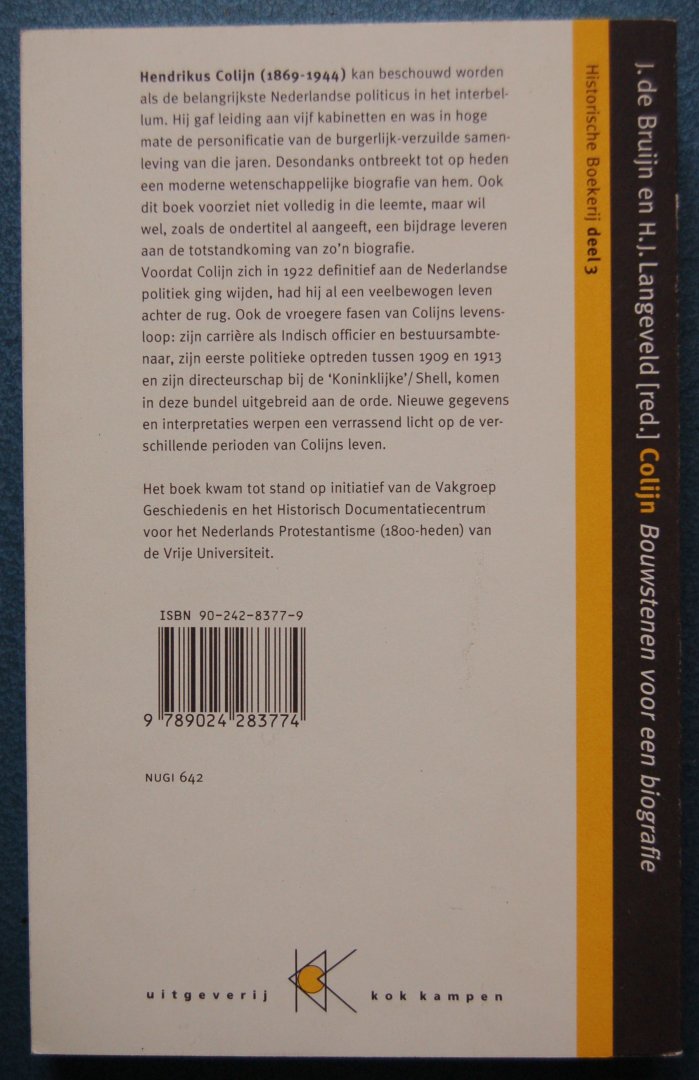 Bruijn, J. de / Langeveld, H.j. (redactie) - Colijn Bouwstenen voor een biografie