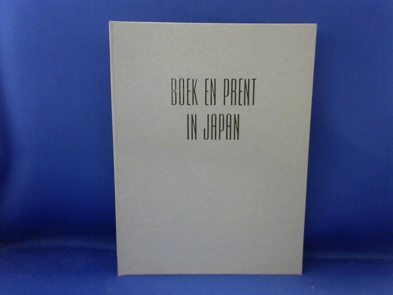 A.E. Egberts en O.T.A. Egberts-Richter - Boek en Prent in Japan / Iets over boek en prent in Japan