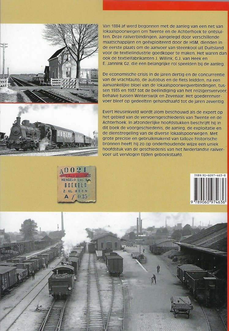 HEUSINKVELD, E. - Lokaalspoorwegen in Twente en de Achterhoek