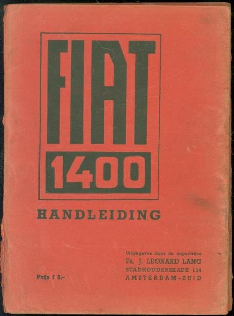 Oosterhuis, L. W. ( bewerking van ) - Fiat 1400 Handleiding.