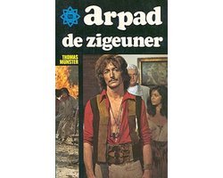Thomas Münster - Arpad de zigeuner