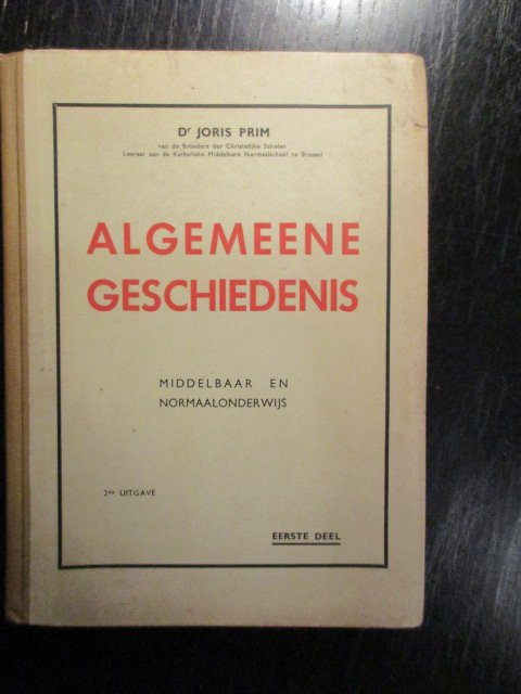 Joris Prim - Algemeene Geschiedenis. Eerste Deel