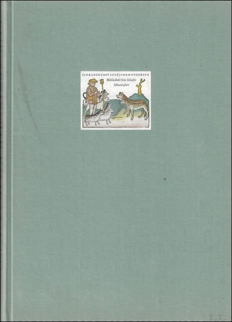 Arnim, Manfred von (Bearbeitung) und Otto Sch fer: - Europ ische Einbandkunst aus sechs Jahrhunderten. Beispiele aus der Bibliothek Otto Sch fer.