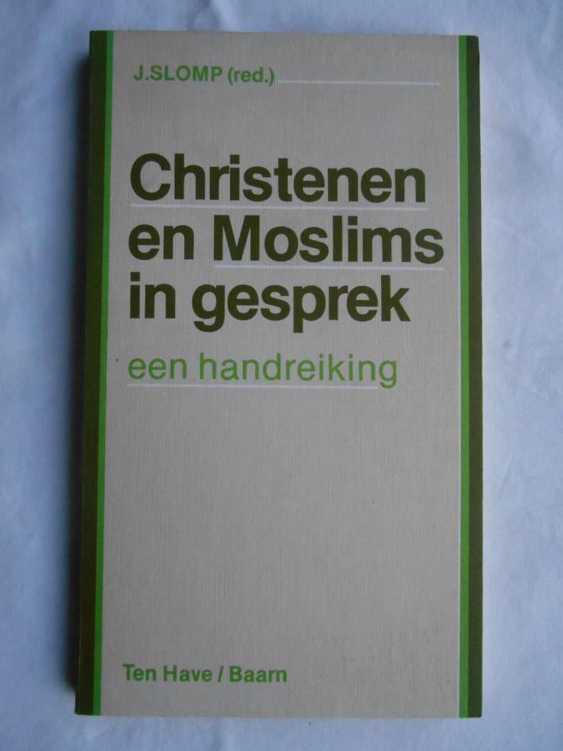 Slomp, J. (red.) - Christenen en Moslims in Gesprek - Een handreiking.