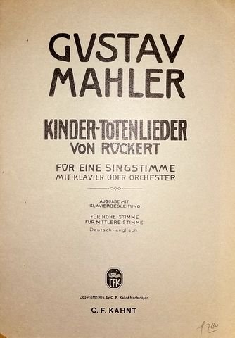 Mahler, Gustav: - Kinder-Totenlieder von Rückert. Für eine Singstimme und Klavier. Ausgabe Deutsch-englisch. Für mittlere Stimme