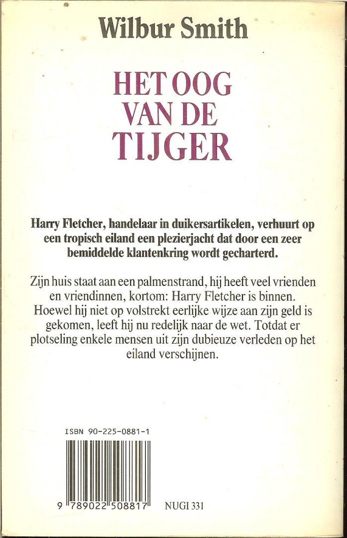 Smith, Wilbur Vertaling Johan van Wijk  met Omslagontwerp Anthon Beeke en Associates . - Het oog van de tijger