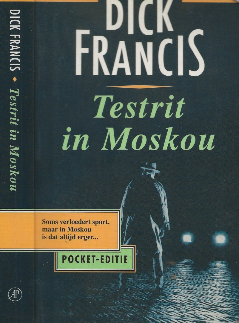 Francis, Dick Vertaald door P.H. Ottenhof Omslagontwerp Allard Boterenbrood  [Wil van Sambeek & Cie ] - Testrit in Moskou