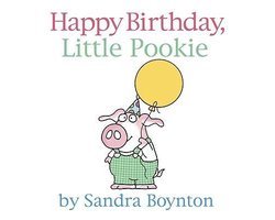 Sandra Boynton - Happy Birthday, Little Pookie