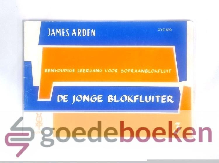 Arden, James - De jonge blokfluiter, deel 3 --- Eenvoudige leergang voor sopraanblokfluit