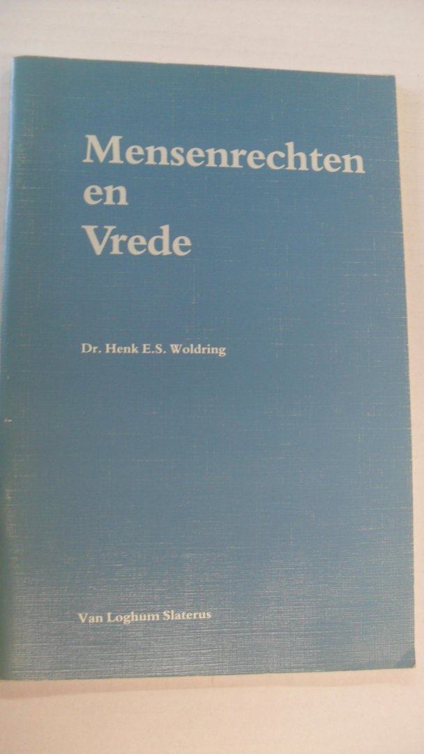 Woldring Dr. Henk E.S. - MENSENRECHTEN EN VREDE